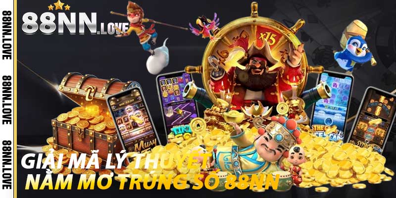 Giải mã lý thuyết nằm mơ trúng số 88NN